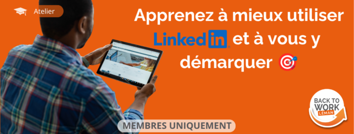 Apprenez à mieux utiliser Linkedin et à vous y démarquer 🎯