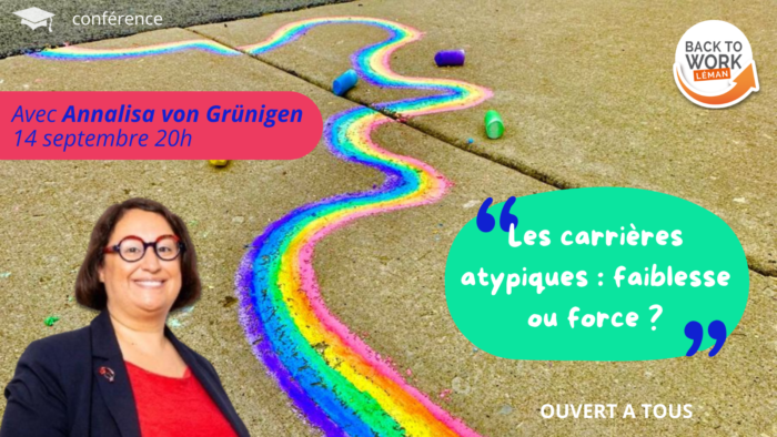 Les carrières atypiques : faiblesse ou force ? Une conférence avec Annalisa von Grünigen ouverte à toutes et tous !