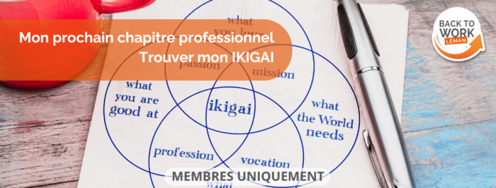 Mon prochain chapitre professionnel – Trouver mon IKIGAI